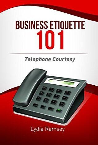Business Etiquette 101: Telephone Courtesy