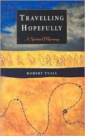 Travelling Hopefully: A Spiritual Pilgrimage