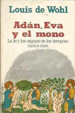 Adán, Eva y el mono: la fe y los "signos de los tiempos" cara a cara