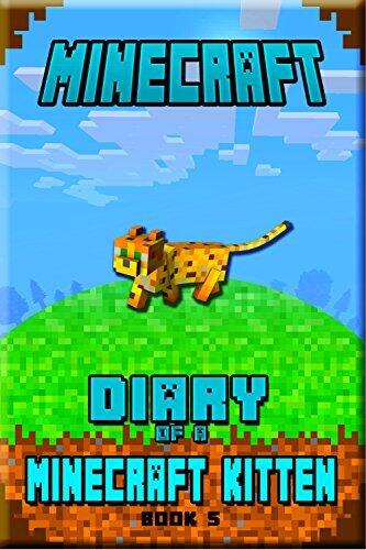 Minecraft: Diary of a Minecraft Kitten Book 5: Kids Stories Book About Minecraft