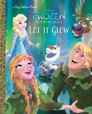 Frozen: Northern Lights: Let It Glow