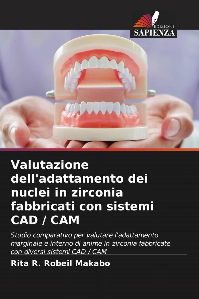 Valutazione dell'adattamento dei nuclei in zirconia fabbricati con sistemi CAD / CAM