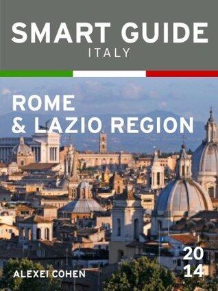 Smart Guide Italy: Rome & Lazio Region