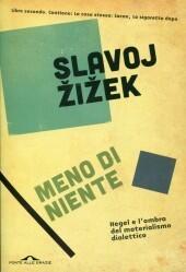 Meno di niente 2: Hegel e l'ombra del materialismo dialettico
