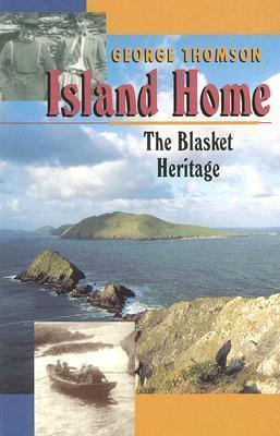 Island Home: The Blasket Heritage