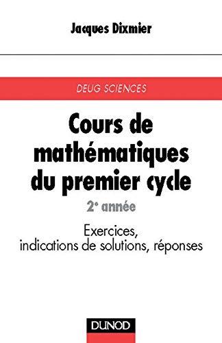 Cours de mathématiques du premier cycle, tome 2 : Deuxième année