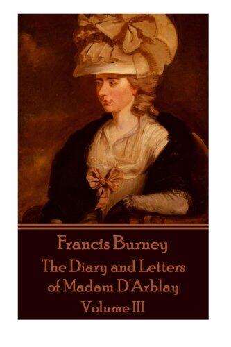 Frances Burney - The Diary and Letters of Madam D'Arblay - Volume III
