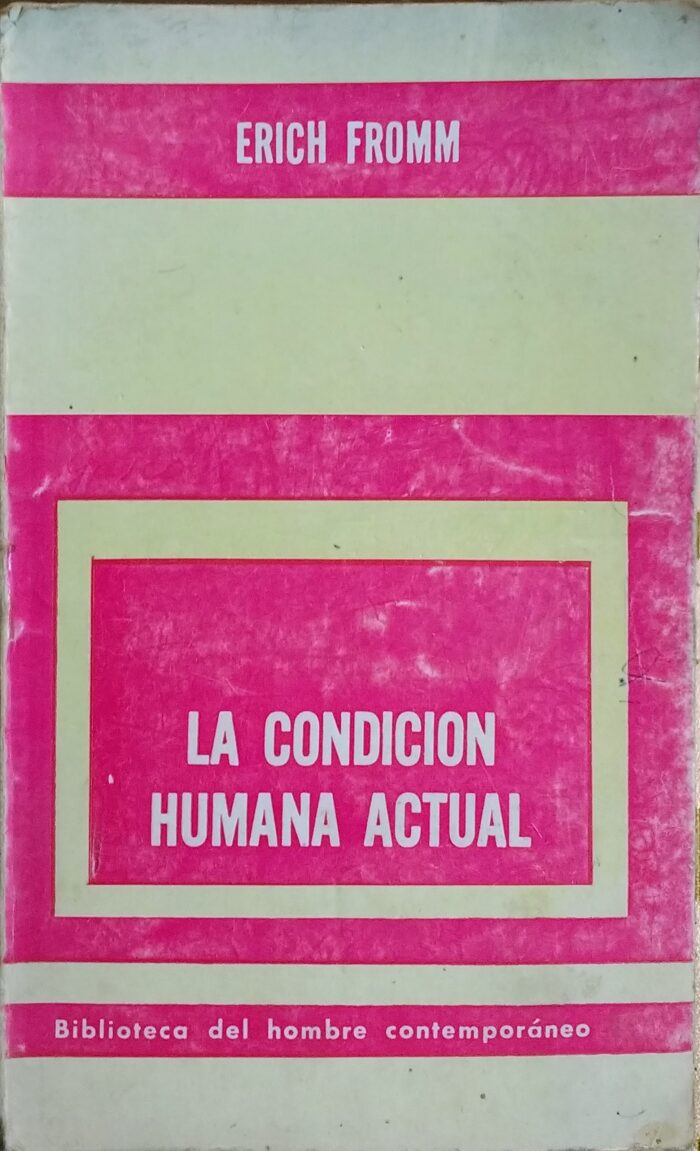 La condición humana actual