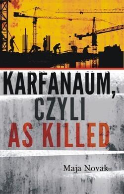Karfanaum, czyli as killed