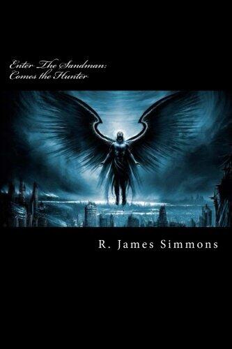 Enter the Sandman: Comes the Hunter