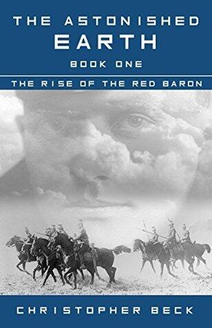 The Astonished Earth, Book One: Lances