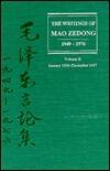 The Writings of Mao Zedong, 1949-76: Vol 2: January 1956-December 1957