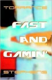 Fast and Gamin'