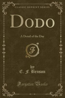 Dodo (Classic Reprint): A Detail of the Day