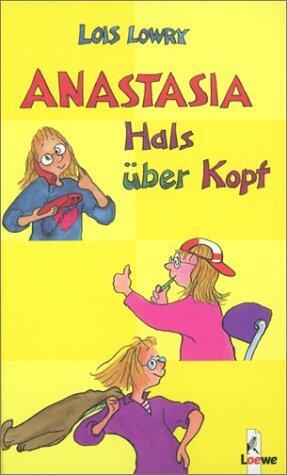 Anastasia. Hals über Kopf.