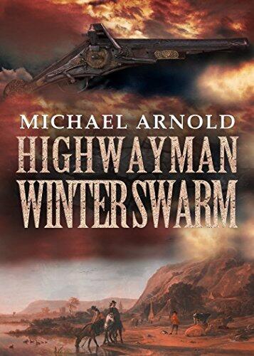 Highwayman: Winter Swarm