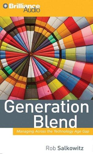 Generation Blend: Managing across the Technology Age Gap