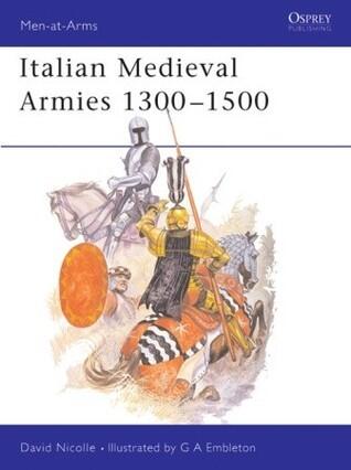 Italian Medieval Armies 1300-1500