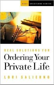 Real Solutions for Ordering Your Private Life