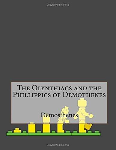 The Olynthiacs and the Phillippics of Demothenes