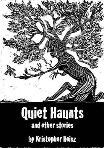 Quiet Haunts and Other Stories