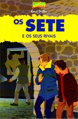 Os Sete e os Seus Rivais