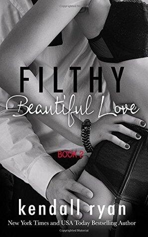 Filthy Beautiful Love