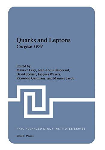 Quarks and Leptons (Cargèse 1979)