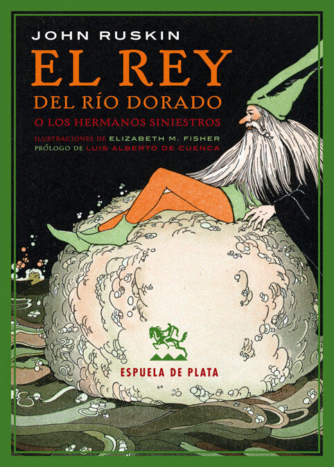 El rey del río dorado o los hermanos siniestros: Una leyenda de Estiria