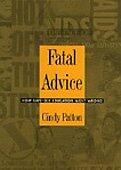 Fatal Advice: How Safe-Sex Education Went Wrong