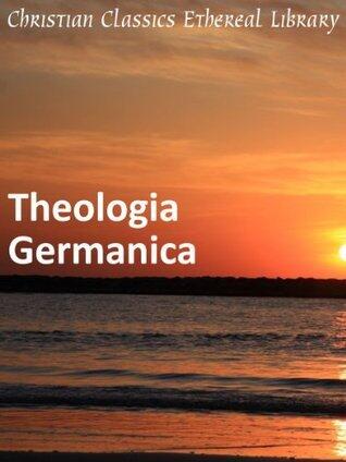 Theologia Germanica - Enhanced Version