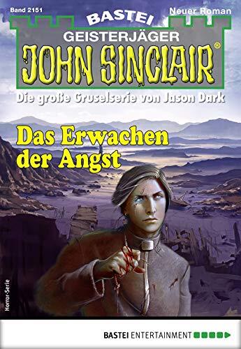 John Sinclair 2151 - Horror-Serie: Das Erwachen der Angst