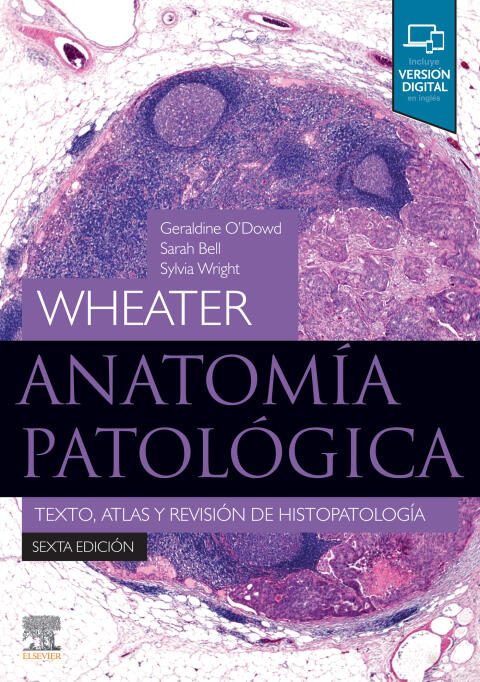 Wheater: Anatomía Patológica: Texto, Atlas y Revisión de Histopatología