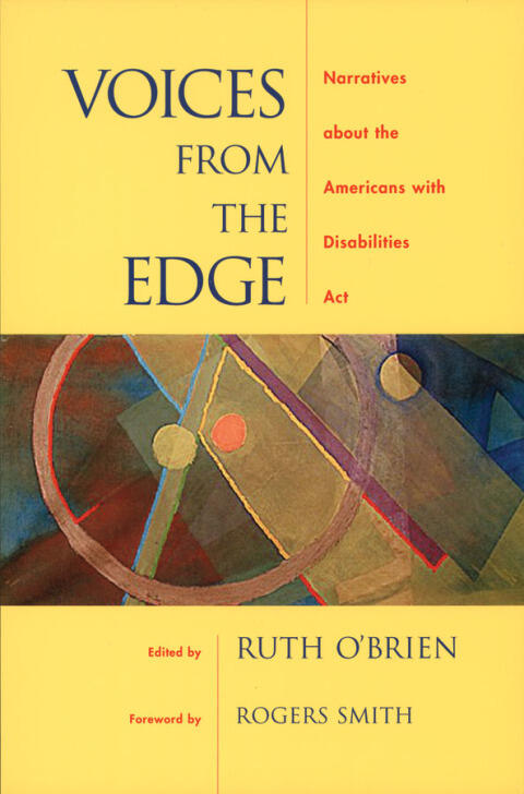 Voices from the Edge: Narratives about the Americans with Disabilities Act