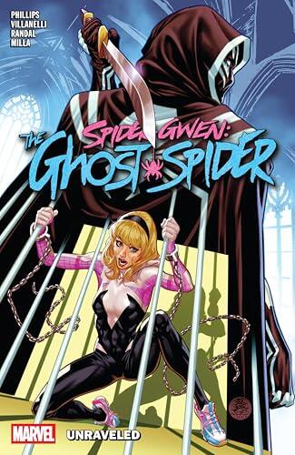 Spider-Gwen: The Ghost-Spider Vol. 2 - Unraveled (Spider-Gwen: The Ghost-Spider