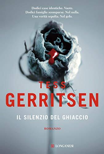 Il Silenzio del Ghiaccio: Un Caso per Jane Rizzoli e Maura Isles