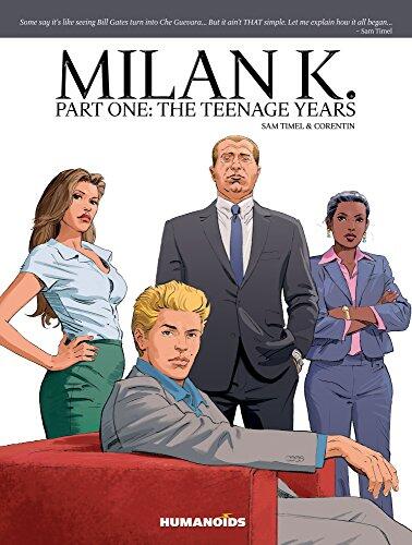 Milan K (Part 1: The Teenage Years: Oversized Deluxe)