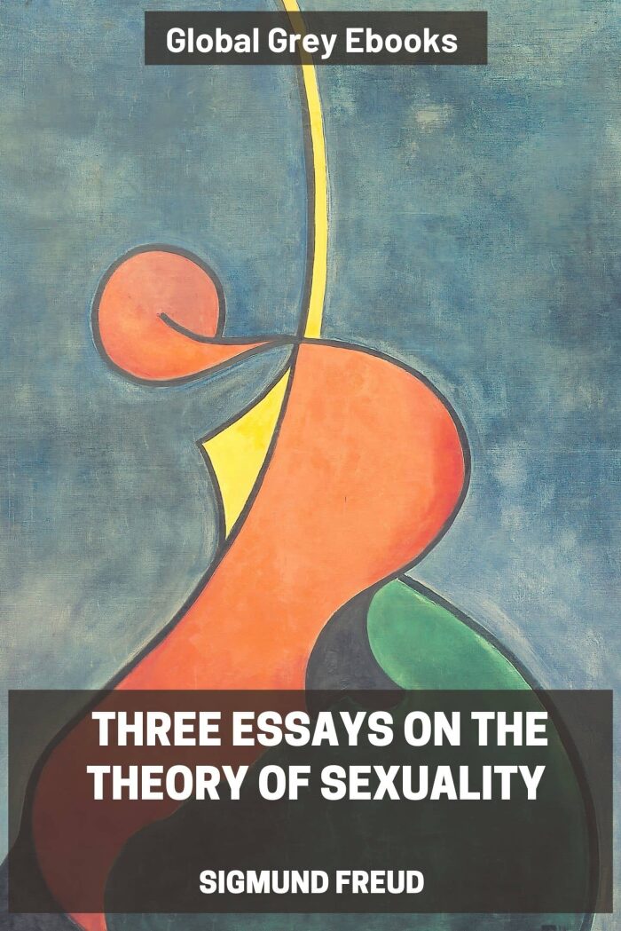 Three Essays on the Theory of Sexuality