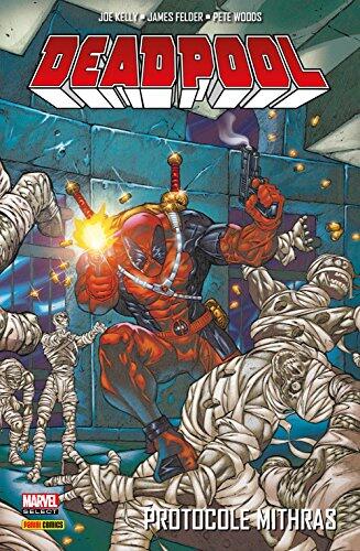 Deadpool (1997) T04 : Protocole Mithras (Deadpool Select t. 4)