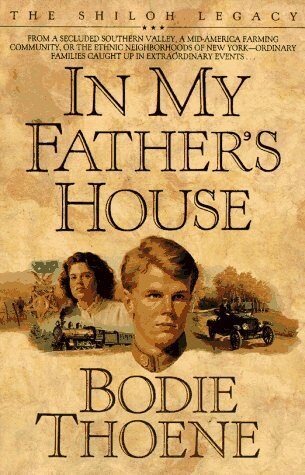 In My Father's House (Shiloh Legacy) by Bodie Thoene