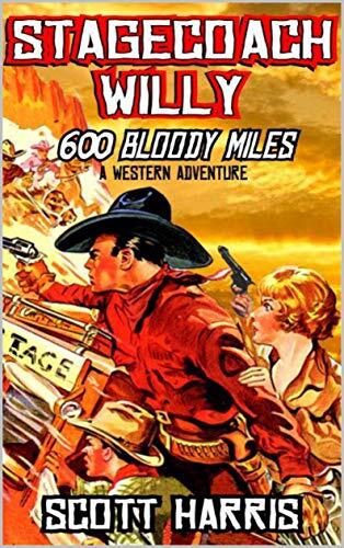 The Stagecoach Willy Western Adventure Series