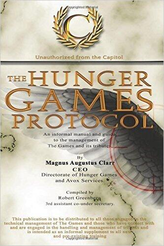 The Hunger Games Protocol: An informal manual and guide to the management of The Games and its tributes