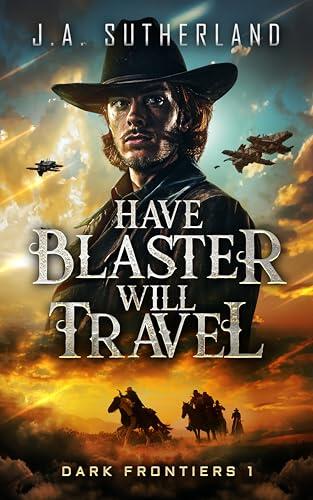 Have Blaster, Will Travel