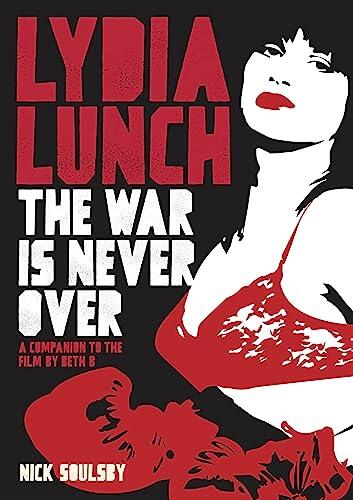 The War Is Never Over: A Companion to the Film