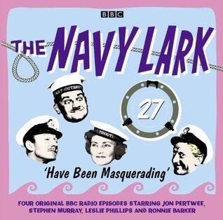 The Navy Lark 27: Have Been Masquerading