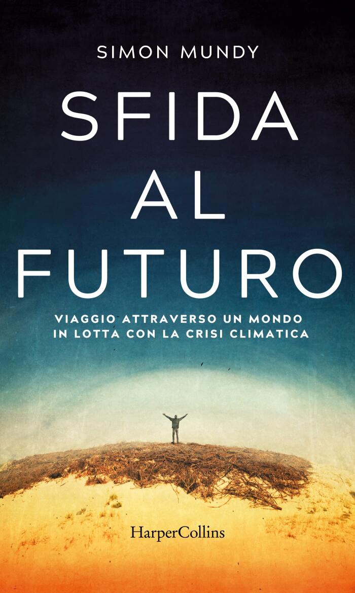 Sfida al futuro: Viaggio attraverso un mondo in lotta con la crisi climatica