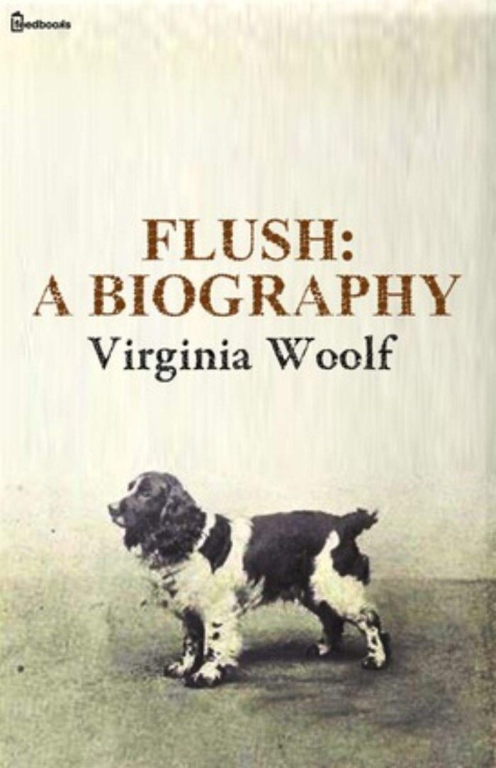 Flush: A Biography