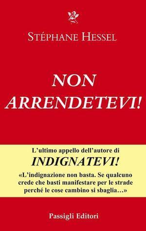 Non arrendetevi!
