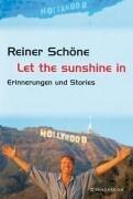 Let the sunshine in : Erinnerungen und Stories