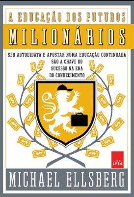 A Educação dos Futuros Milionários